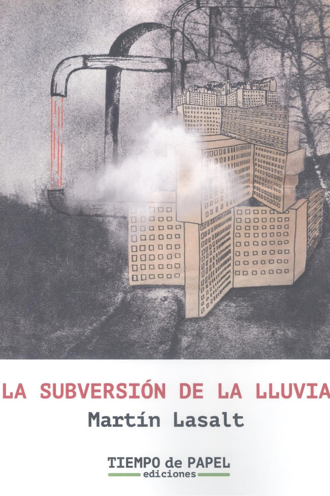 La Subversión De La Lluvia
