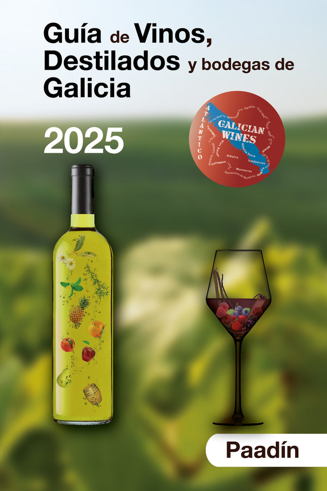 Guía De Vinos, Destilados Y Bodegas De Galicia 2025