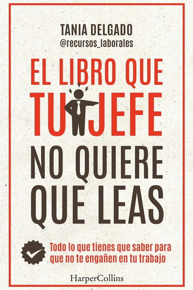 Libro Que Tu Jefe No Quiere Que Leas, El