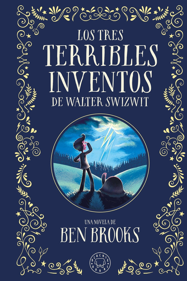 Los Tres Terribles Inventos De Walter Swizwit