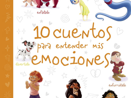 Disney. 10 Cuentos Para Entender Mis Emociones
