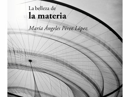 La Belleza De La Materia