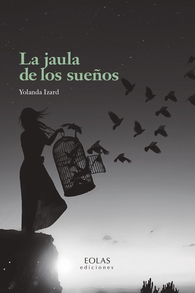 La Jaula De Los Sueños