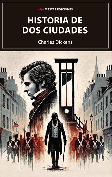 HISTORIA DE DOS CIUDADES - Charles Dickens - Tapa blanda