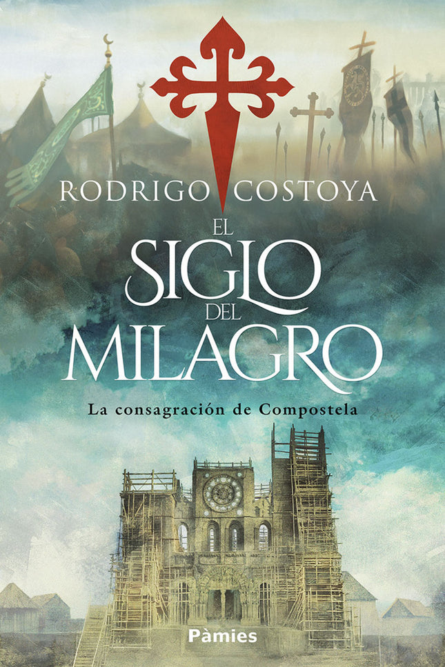 El Siglo Del Milagro