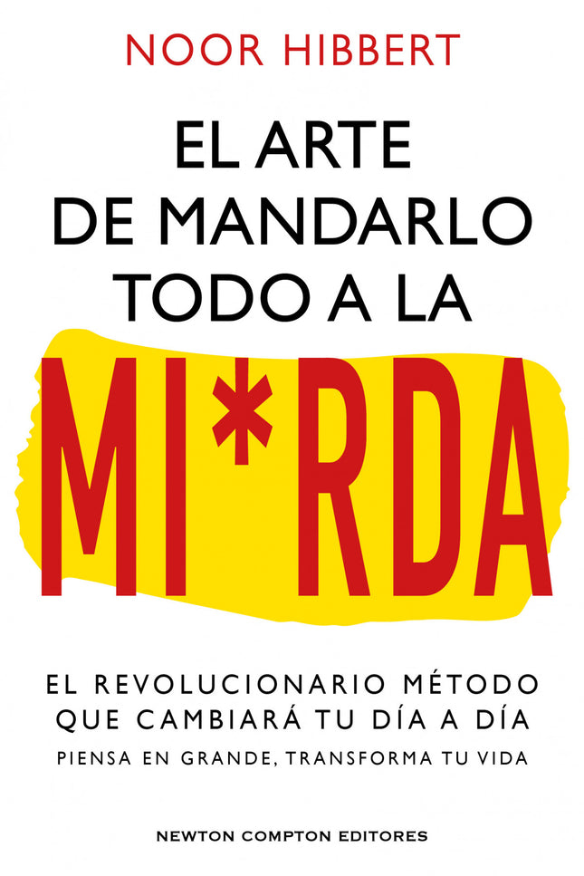 El Sutil Arte De Mandarlo Todo A La Mi*rda