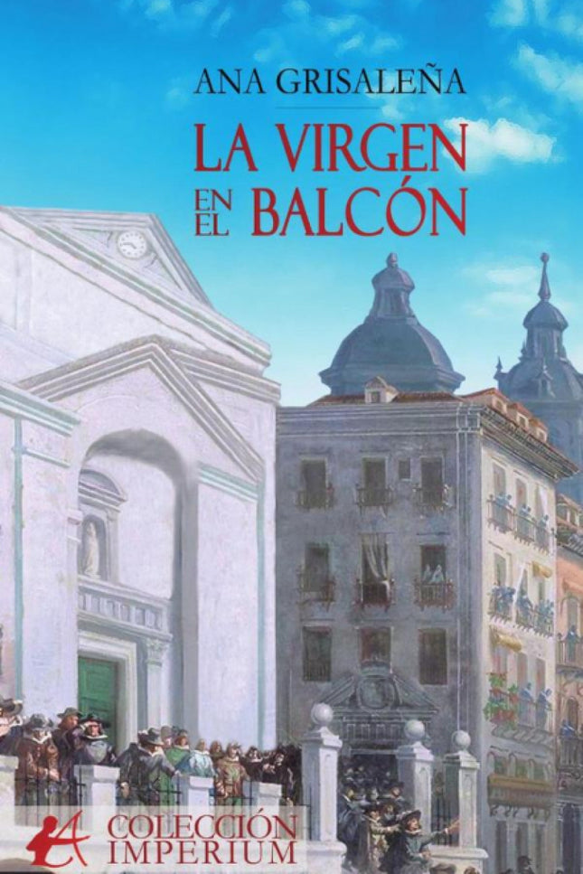 La Virgen Del Balcón