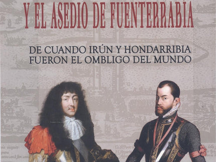 La Isla De Los Faisanes Y El Asedio De Funterrabia