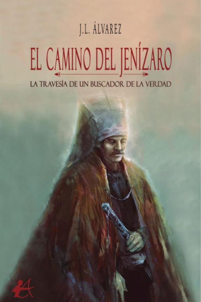 Camino Del Jenizaro:la Travesia De Un Buscador De Verdad