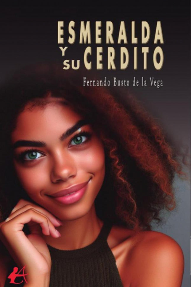 Esmeralda Y Su Cerdito