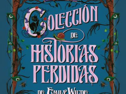 La Colección De Historias Perdidas De Emily Wilde
