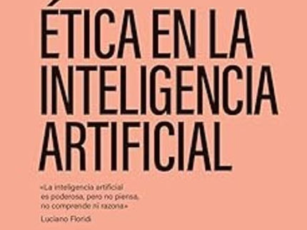 ETICA EN LA INTELIGENCIA ARTIFICIAL - Lucía Órtiz de Garate - Tapa blanda