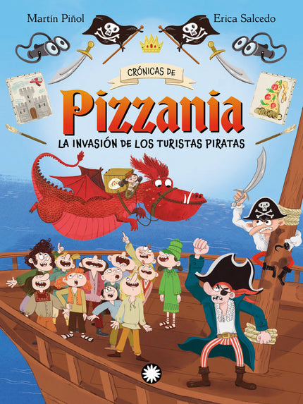 Invasion De Los Turistas Piratas, La (cronicas De Pizzania 3)
