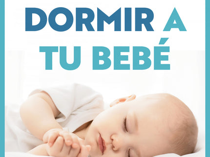 Cómo Dormir A Tu Bebé