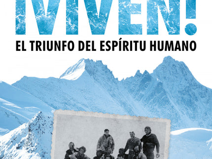 Viven, El Triunfo Del Espíritu Humano