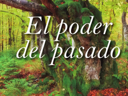 El Poder Del Pasado