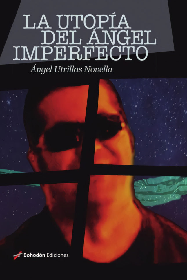 La Utopía Del ángel Imperfecto