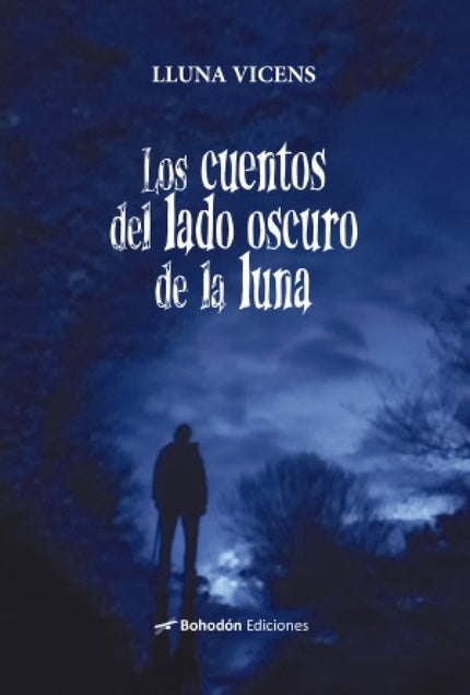 Los Cuentos Del Lado Oscuro De La Luna