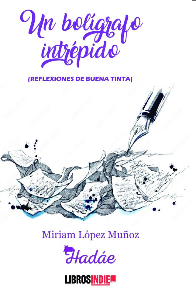 UN BOLÍGRAFO INTRÉPIDO - Miriam López Muñoz