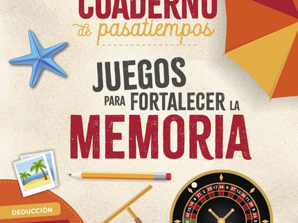 Cuaderno De Pasatiempos Para Mayores. Juegos Para Fortalecer La Memoria