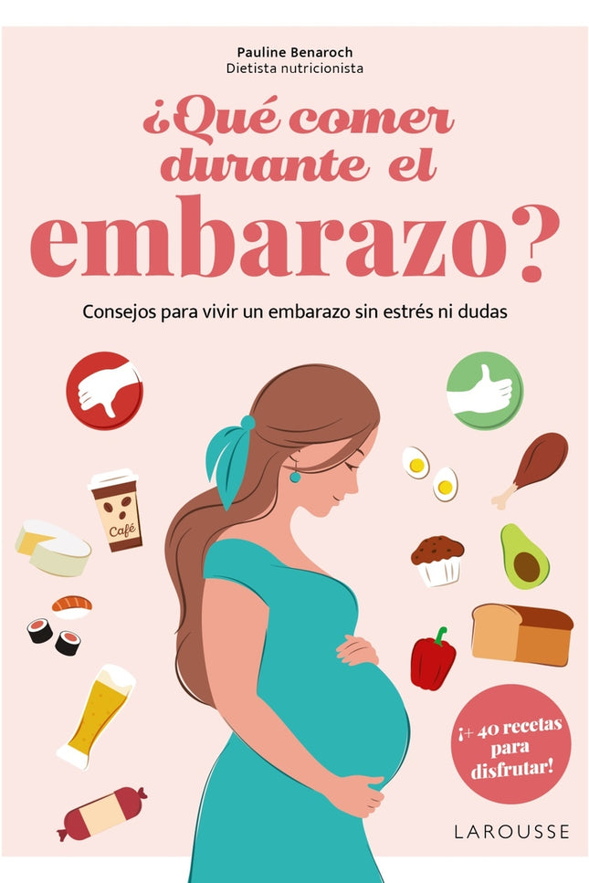 ¿qué Comer Durante El Embarazo?