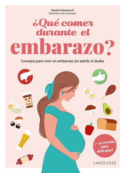 ¿qué Comer Durante El Embarazo?
