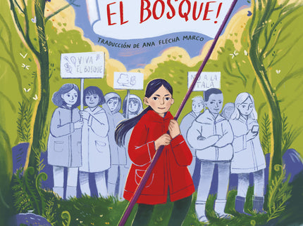¡salvemos El Bosque!