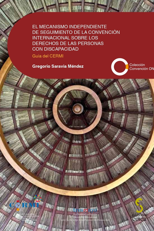 El Mecanismo Independiente De Seguimiento De La Convención Internacional Sobre Los Derechos De Las Personas Con Discapacidad