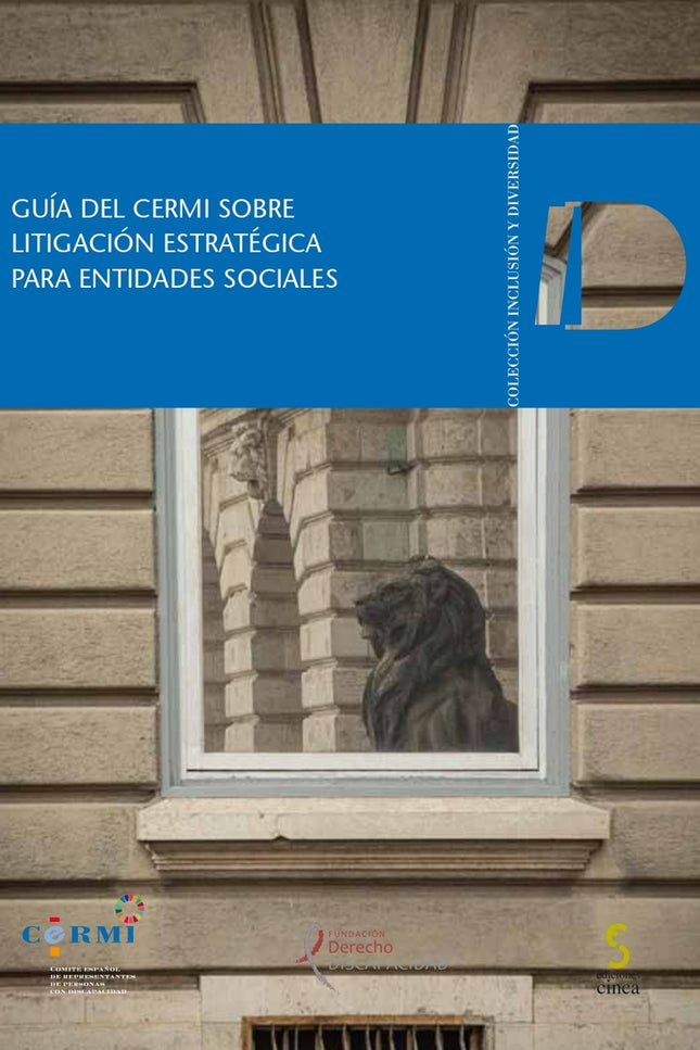 Guía Del Cermi Sobre Litigación Estratégica Para Entidades Sociales