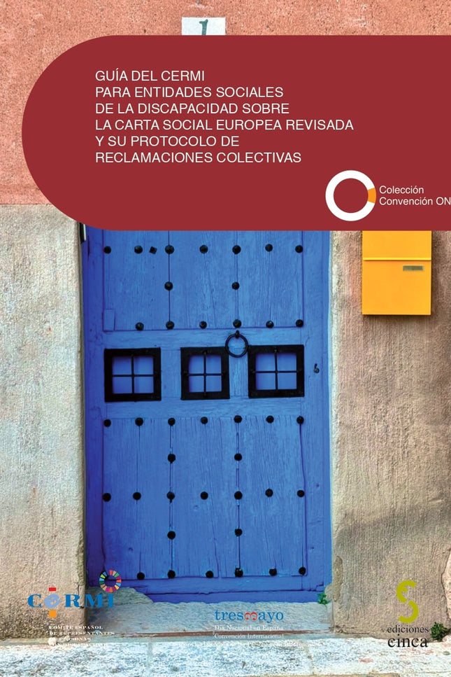 Guía Del Cermi Para Entidades Sociales De La Discapacidad Sobre La Carta Social Europea Revisada Y Su Protocolo De Reclamaciones Colectivas