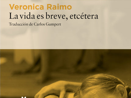 La Vida Es Breve, Etcétera