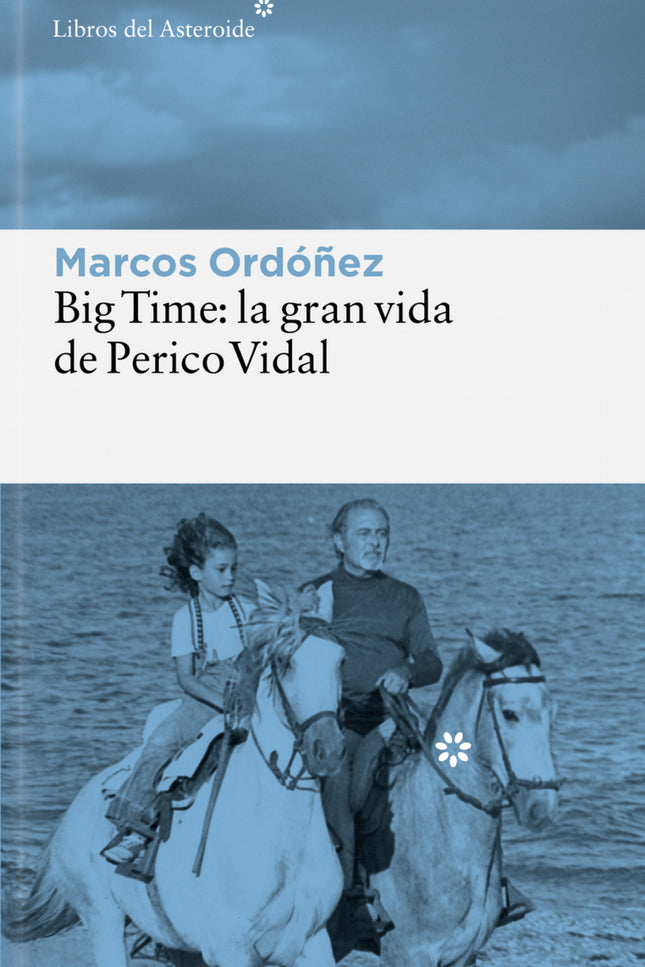 Big Time: La Gran Vida De Perico Vidal
