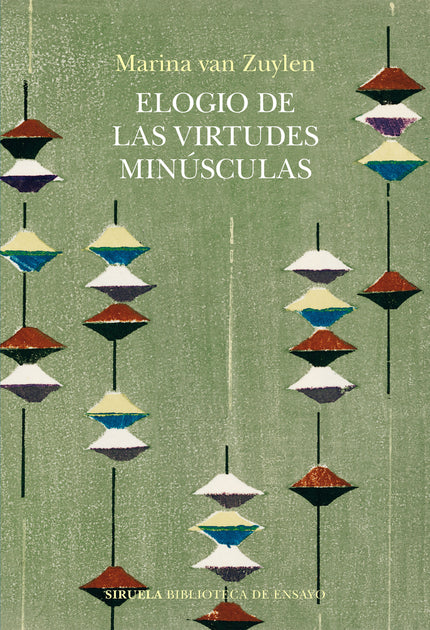 Elogio De Las Virtudes Minúsculas