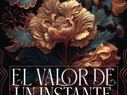 El Valor de un Instante - Esmeralda Sánchez