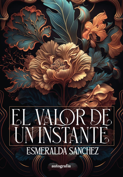 El Valor de un Instante - Esmeralda Sánchez