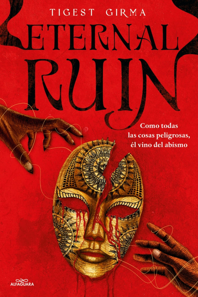 Eternal Ruin. Como Todas Las Cosas Peligrosas, él Vino Del Abismo (saga Immortal Dark 2)