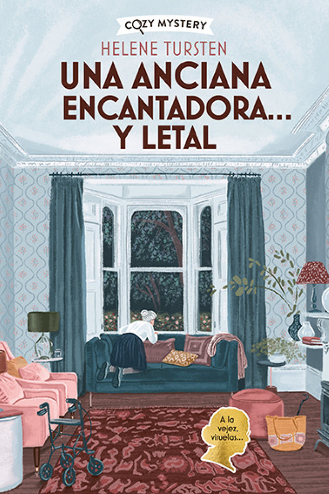 Una Anciana Encantadora? Y Letal (cozy Mystery)