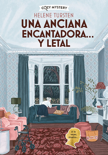 Una Anciana Encantadora? Y Letal (cozy Mystery)