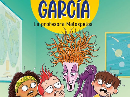 Júpiter García: La Profesora Malospelos