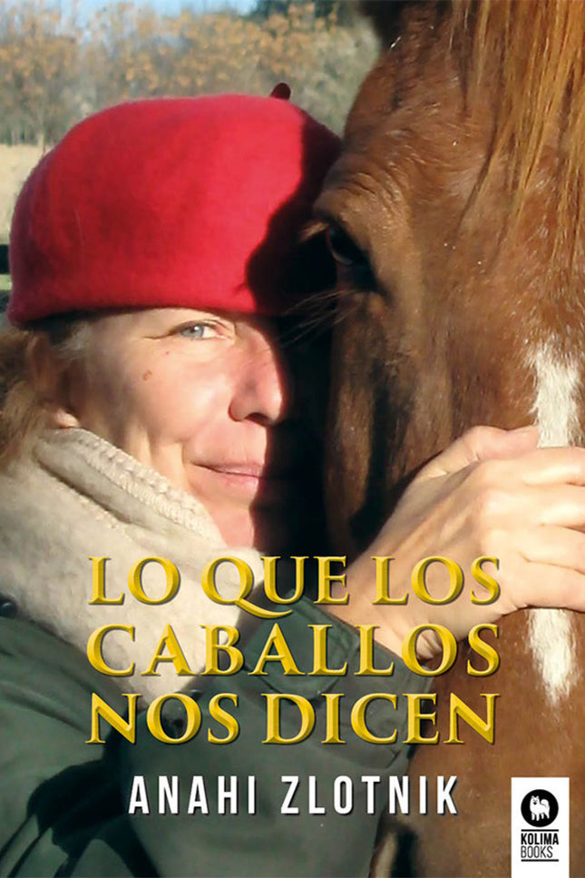 Lo Que Los Caballos Nos Dicen