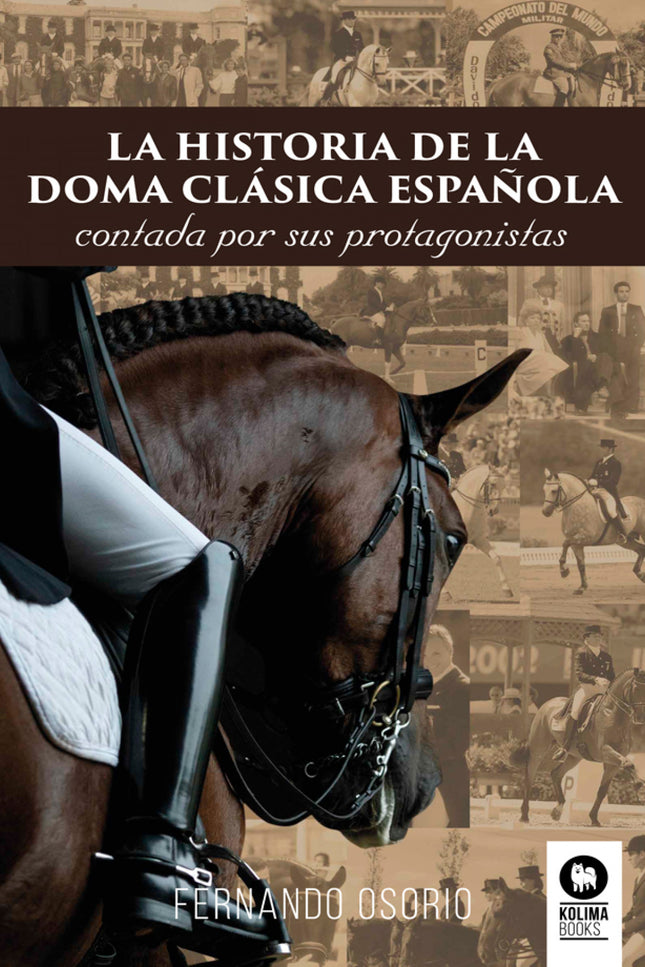 La Historia De La Doma Clásica Española
