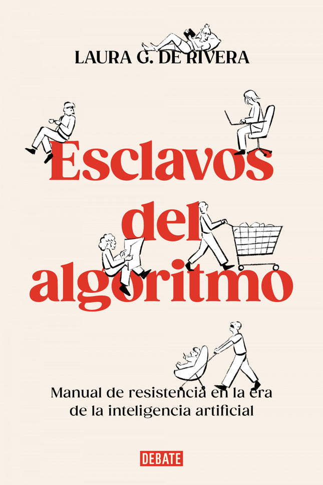 Esclavos Del Algoritmo