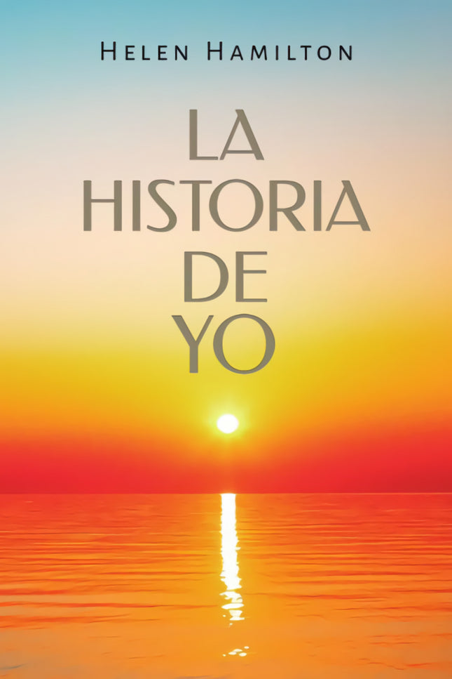 La Historia De Yo