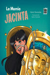 LA MOMIA JACINTA - Marta Hernández - TAPA DURA