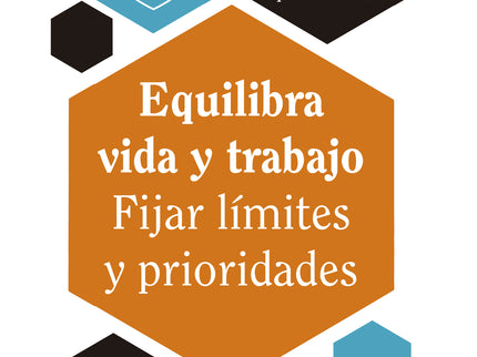 Equilibra Vida Y Trabajo. Fijar Límtes Y Prioridades