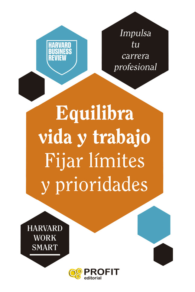 Equilibra Vida Y Trabajo. Fijar Límtes Y Prioridades