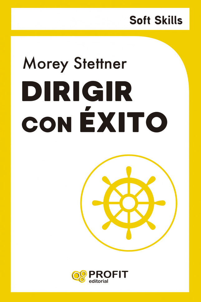 Dirigir Con éxito. Soft Skills