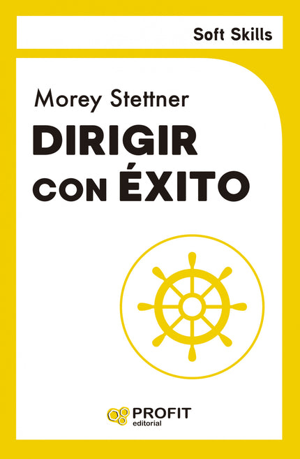 Dirigir Con éxito. Soft Skills