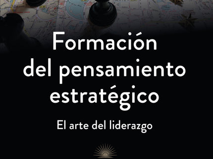 Formación Del Pensamiento Estratégico