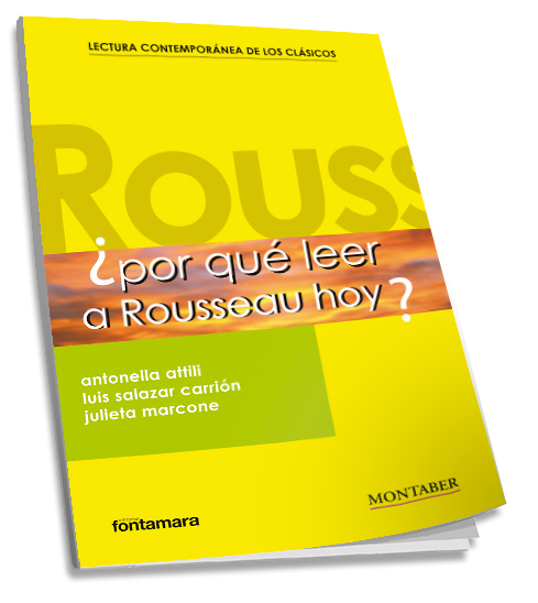 ¿por Qué Leer A Rousseau Hoy?
